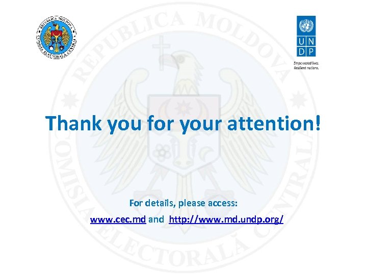 Thank you for your attention! For details, please access: www. cec. md and http: