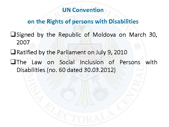 UN Convention on the Rights of persons with Disabilities q Signed by the Republic