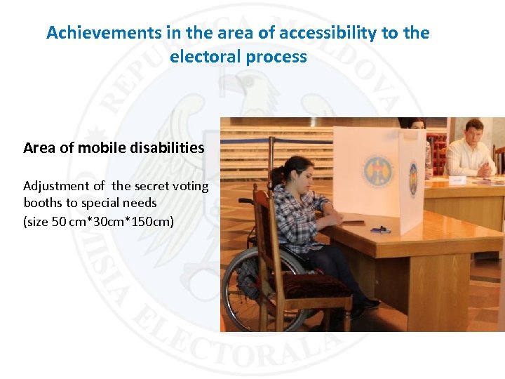 Achievements in the area of accessibility to the electoral process Area of mobile disabilities