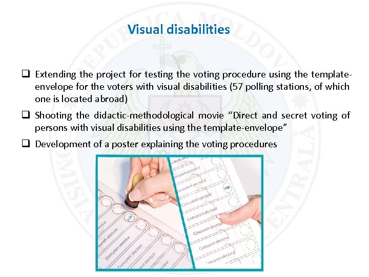 Visual disabilities q Extending the project for testing the voting procedure using the templateenvelope