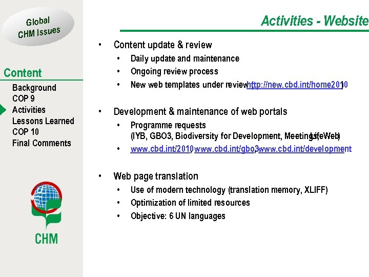 Global es CHM Issu Activities - Website • • Content Background COP 9 Activities