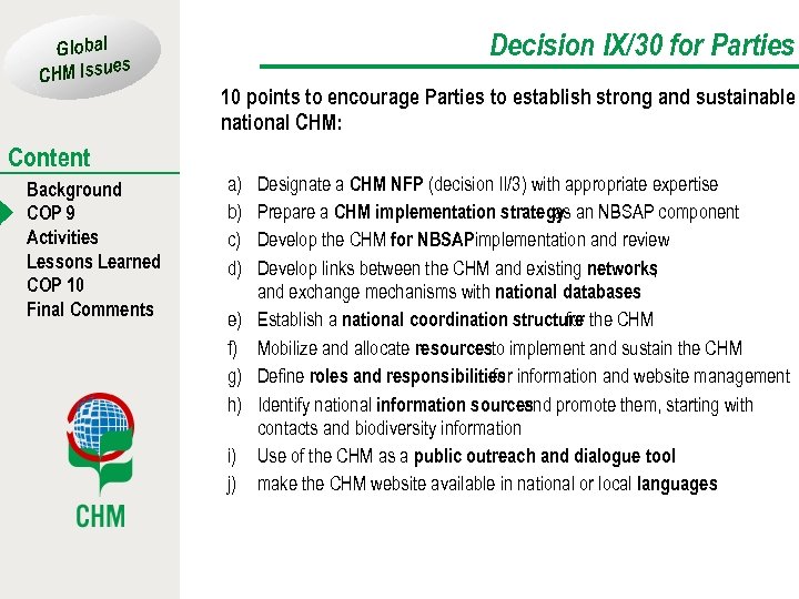 Global es CHM Issu Content Background COP 9 Activities Lessons Learned COP 10 Final