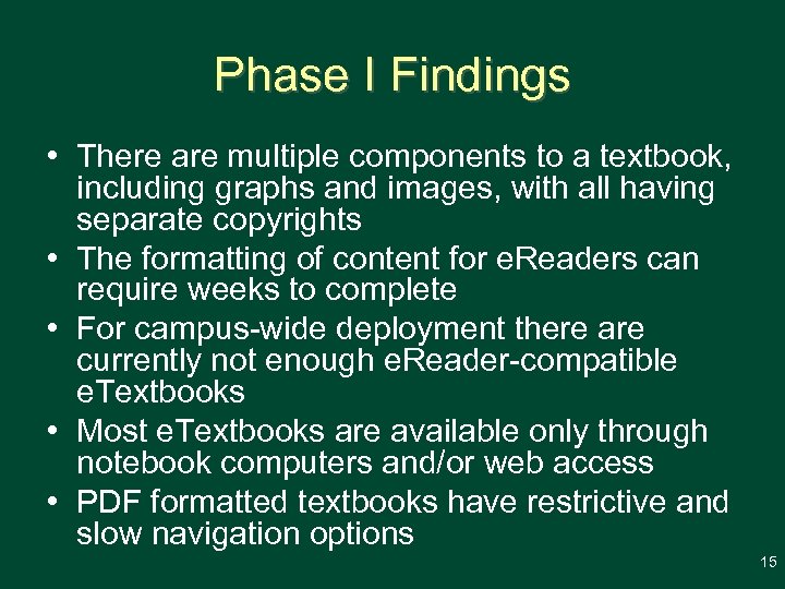 Phase I Findings • There are multiple components to a textbook, including graphs and