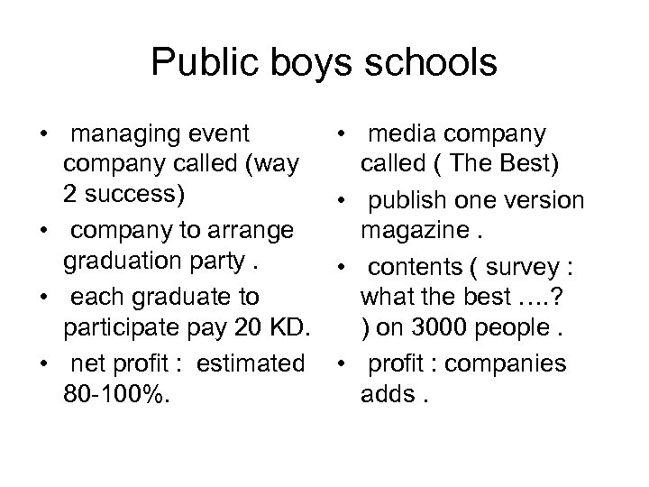 Public boys schools • managing event company called (way 2 success) • company to