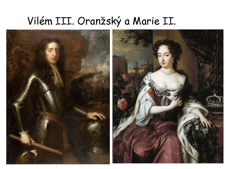 Vilém III. Oranžský a Marie II. 