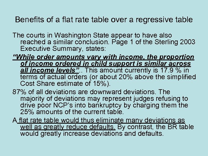 Benefits of a flat rate table over a regressive table The courts in Washington