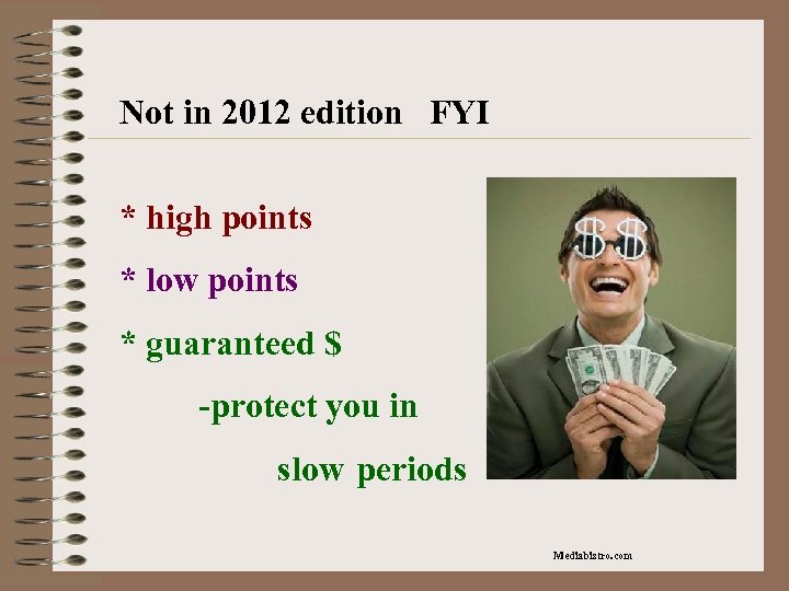Not in 2012 edition FYI * high points * low points * guaranteed $