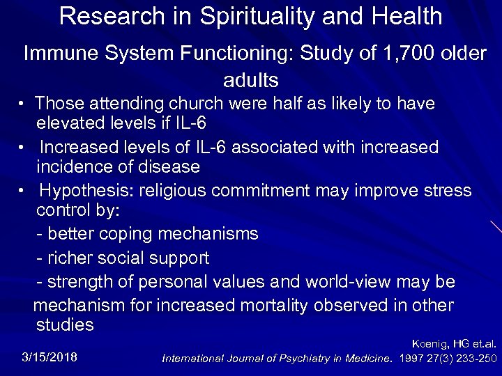 Research in Spirituality and Health Immune System Functioning: Study of 1, 700 older adults