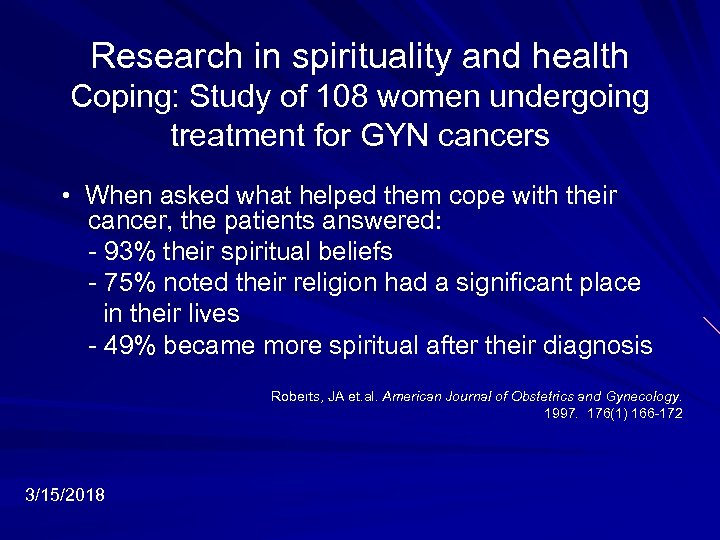 Research in spirituality and health Coping: Study of 108 women undergoing treatment for GYN