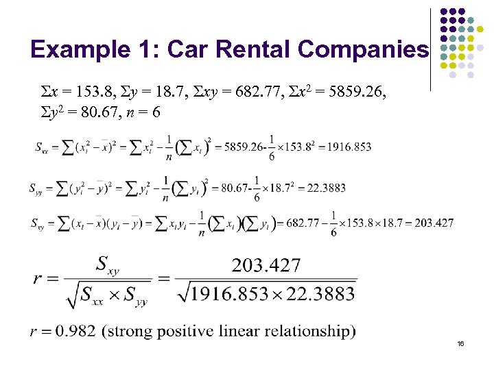 Example 1: Car Rental Companies Σx = 153. 8, Σy = 18. 7, Σxy