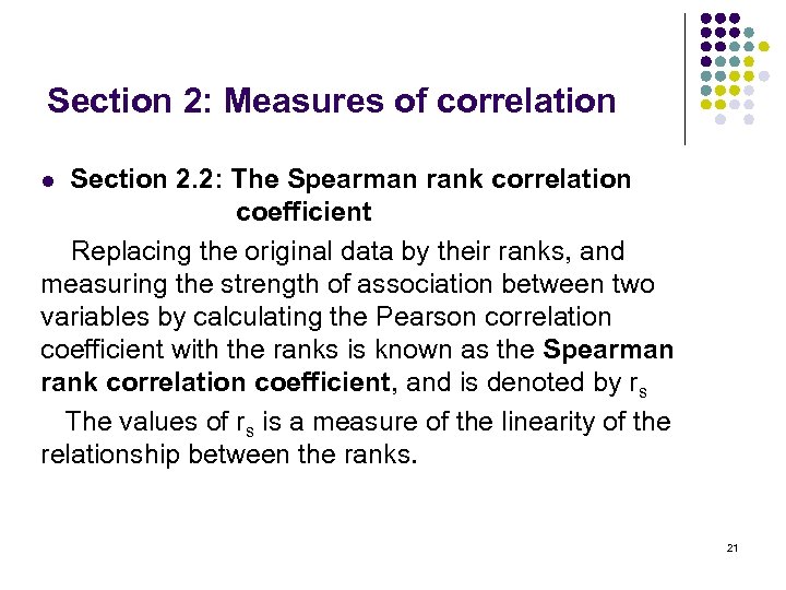 Section 2: Measures of correlation Section 2. 2: The Spearman rank correlation coefficient Replacing