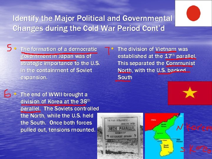 Identify the Major Political and Governmental Changes during the Cold War Period Cont’d •