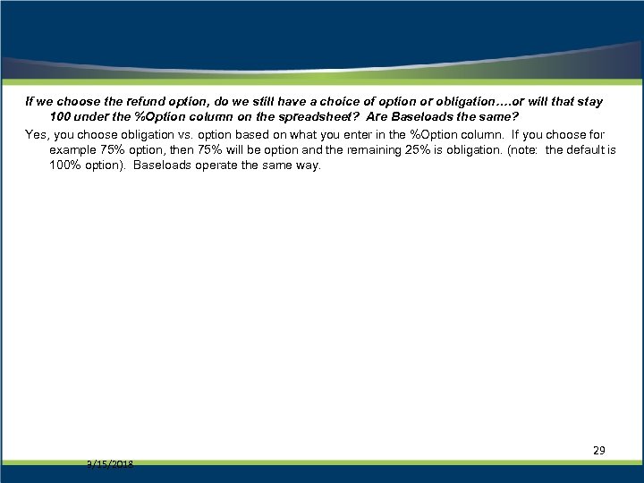 If we choose the refund option, do we still have a choice of option