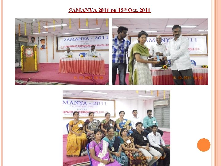 SAMANYA 2011 on 15 th Oct, 2011 