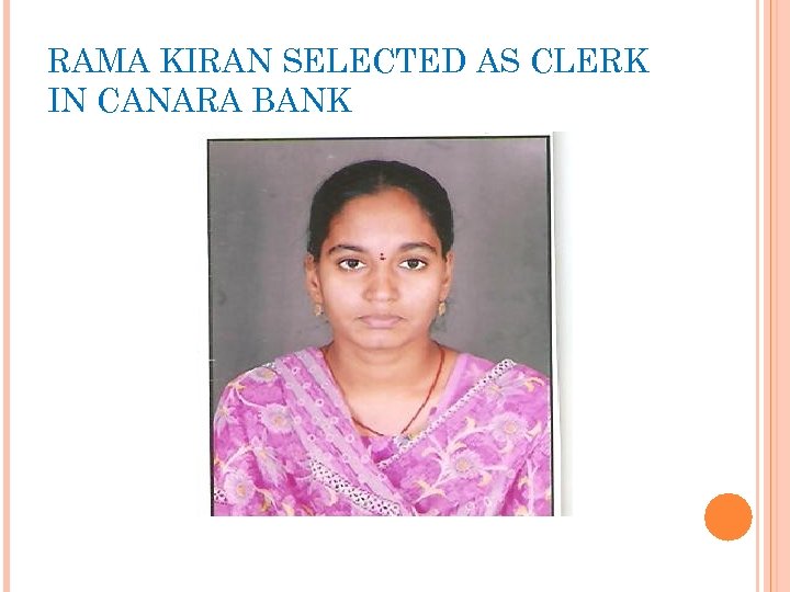 RAMA KIRAN SELECTED AS CLERK IN CANARA BANK 