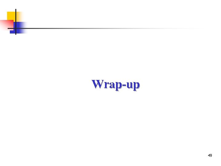 Wrap-up 49 