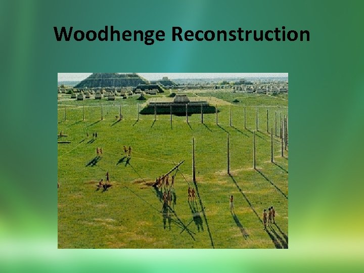 Woodhenge Reconstruction 