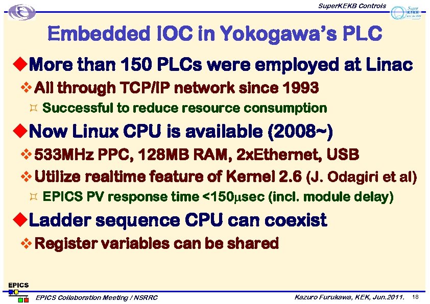 Super. KEKB Controls Embedded IOC in Yokogawa’s PLC u. More than 150 PLCs were