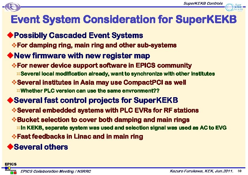 Super. KEKB Controls Event System Consideration for Super. KEKB u. Possiblly Cascaded Event Systems