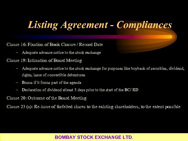 Listing Agreement - Compliances Clause 16: Fixation of Book Closure / Record Date –