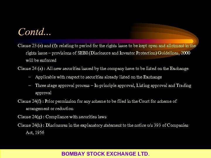 Contd. . . Clause 23 (e) and (f): relating to period for the rights