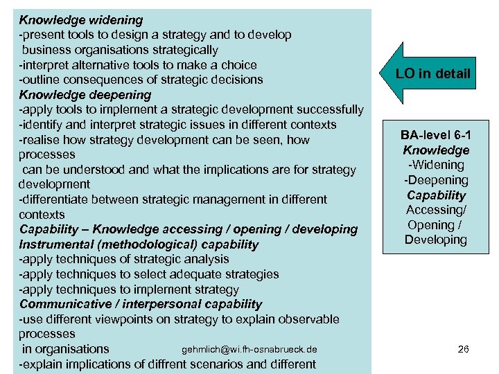 Knowledge widening -present tools to design a strategy and to develop business organisations strategically