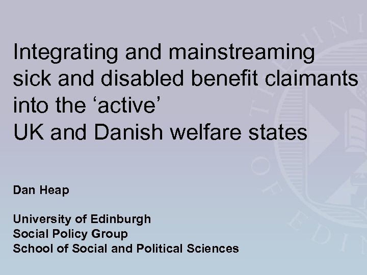 Integrating and mainstreaming sick and disabled benefit claimants into the ‘active’ UK and Danish