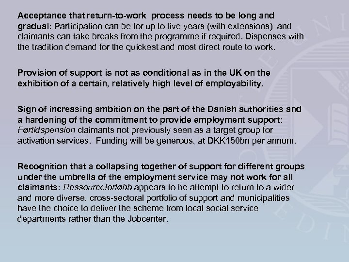 Acceptance that return-to-work process needs to be long and gradual: Participation can be for