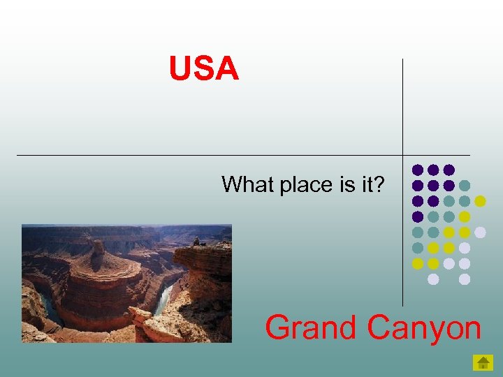 USA What place is it? Grand Canyon 