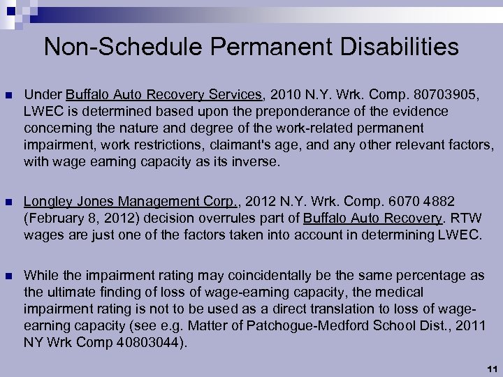 Non-Schedule Permanent Disabilities n Under Buffalo Auto Recovery Services, 2010 N. Y. Wrk. Comp.