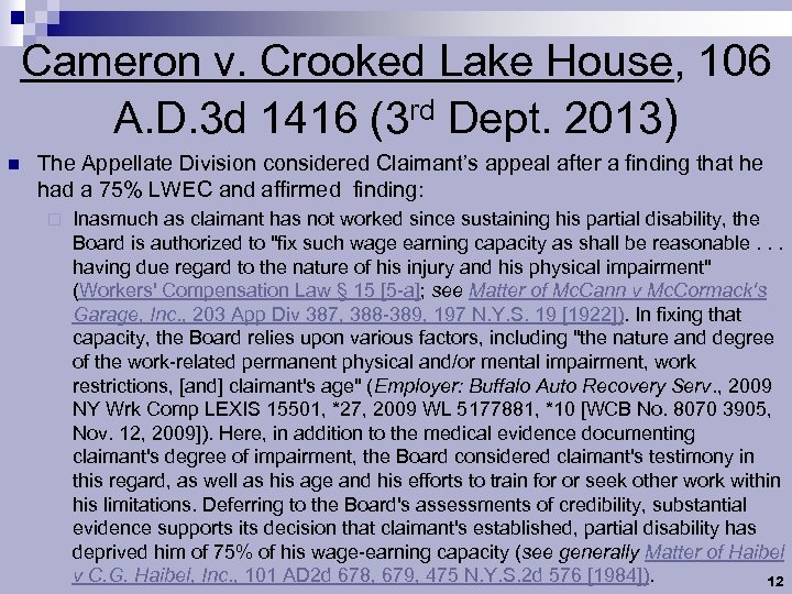 Cameron v. Crooked Lake House, 106 A. D. 3 d 1416 (3 rd Dept.
