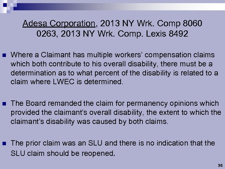 Adesa Corporation, 2013 NY Wrk. Comp 8060 0263, 2013 NY Wrk. Comp. Lexis 8492