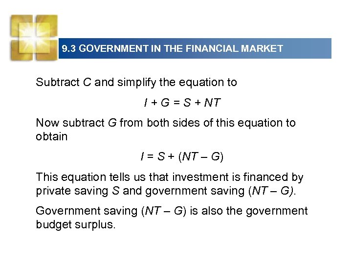 9. 3 GOVERNMENT IN THE FINANCIAL MARKET Subtract C and simplify the equation to