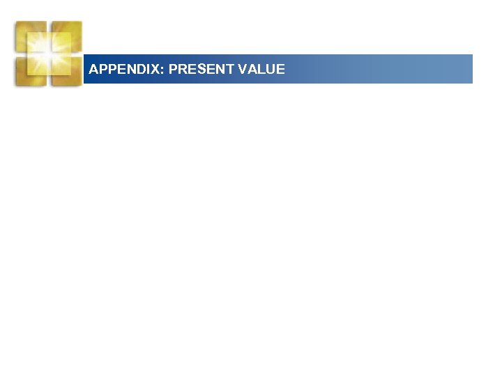 APPENDIX: PRESENT VALUE CHAPTER 24 