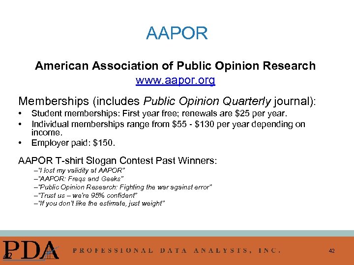 AAPOR American Association of Public Opinion Research www. aapor. org Memberships (includes Public Opinion