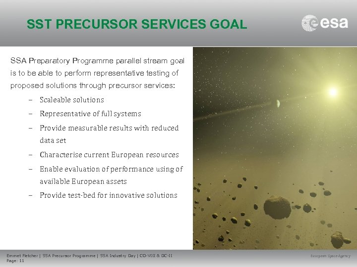 SST PRECURSOR SERVICES GOAL SSA Preparatory Programme parallel stream goal is to be able