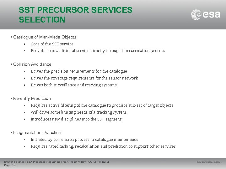 SST PRECURSOR SERVICES SELECTION • Catalogue of Man-Made Objects • Core of the SST