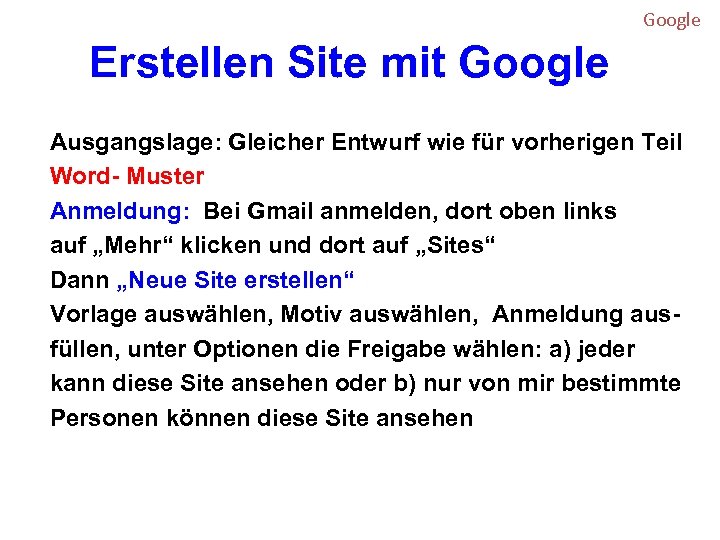 Google Erstellen Site mit Google Ausgangslage: Gleicher Entwurf wie für vorherigen Teil Word- Muster