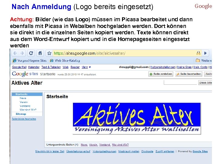 Nach Anmeldung (Logo bereits eingesetzt) Achtung: Bilder (wie das Logo) müssen im Picasa bearbeitet