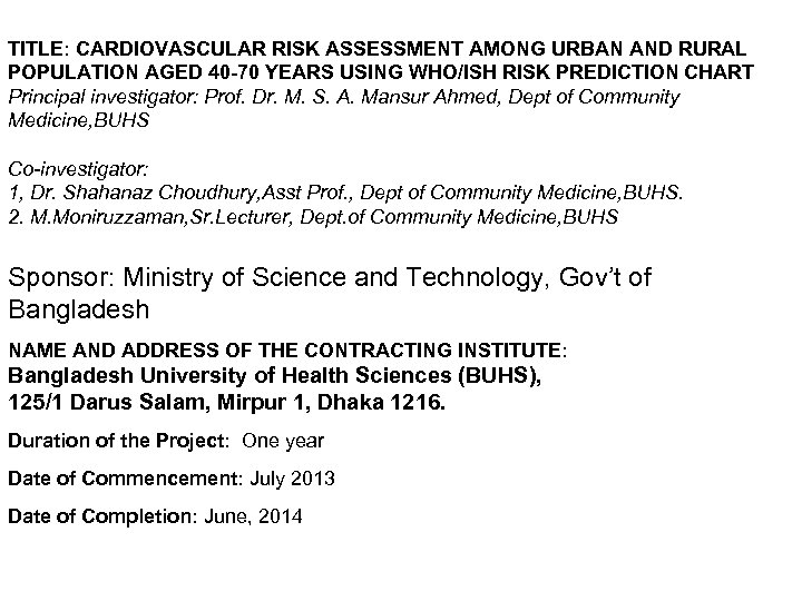 TITLE: CARDIOVASCULAR RISK ASSESSMENT AMONG URBAN AND RURAL POPULATION AGED 40 -70 YEARS USING