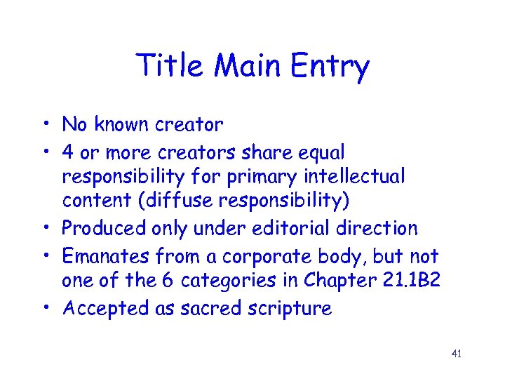 Title Main Entry • No known creator • 4 or more creators share equal