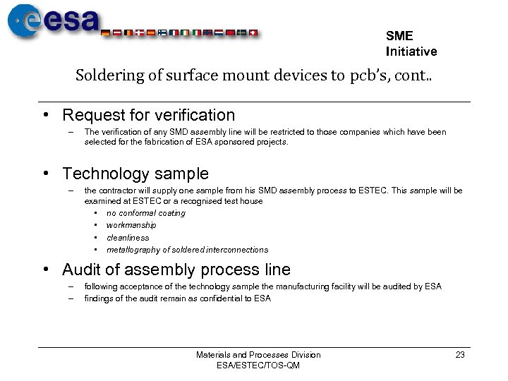 SME Initiative Soldering of surface mount devices to pcb’s, cont. . • Request for