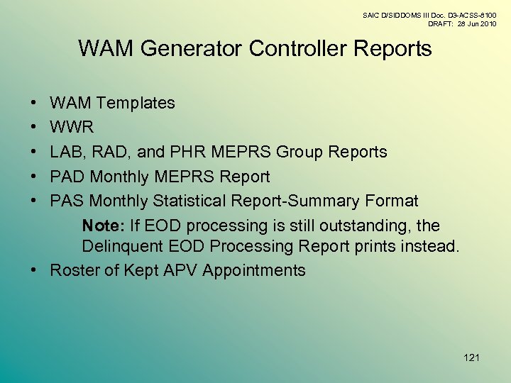 SAIC D/SIDDOMS III Doc. D 3 -ACSS-8100 DRAFT: 28 Jun 2010 WAM Generator Controller