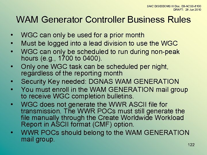 SAIC D/SIDDOMS III Doc. D 3 -ACSS-8100 DRAFT: 28 Jun 2010 WAM Generator Controller