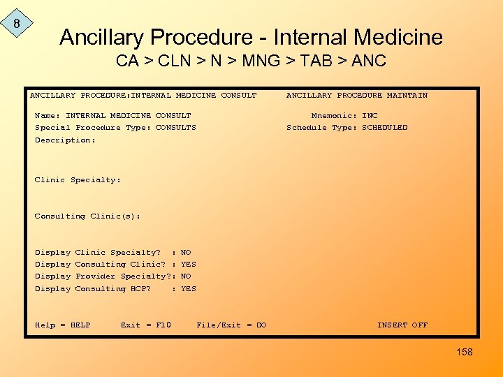 8 Ancillary Procedure - Internal Medicine CA > CLN > MNG > TAB >