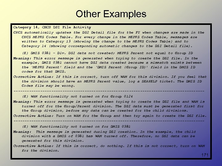 Other Examples Category 14, CHCS DSI File Activity CHCS automatically updates the DSI Detail