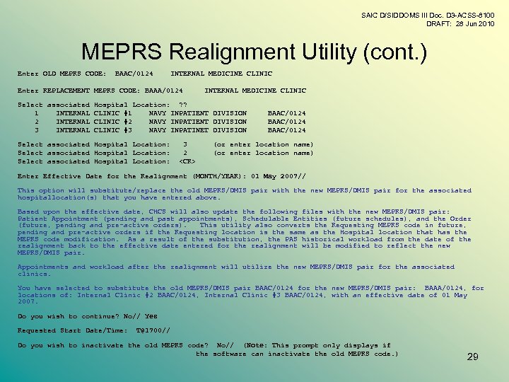 SAIC D/SIDDOMS III Doc. D 3 -ACSS-8100 DRAFT: 28 Jun 2010 MEPRS Realignment Utility