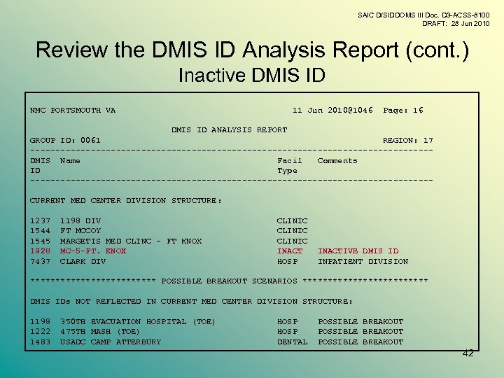 SAIC D/SIDDOMS III Doc. D 3 -ACSS-8100 DRAFT: 28 Jun 2010 Review the DMIS