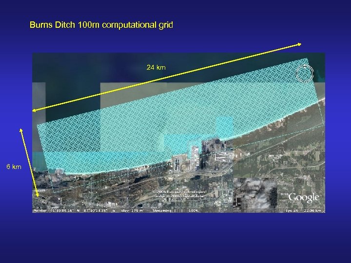 Burns Ditch 100 m computational grid 24 km 6 km 