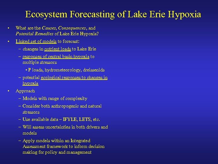 Ecosystem Forecasting of Lake Erie Hypoxia • What are the Causes, Consequences, and Potential